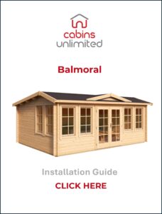 Balmoral Summerhouse From Cabins Unlimited Installation Guide