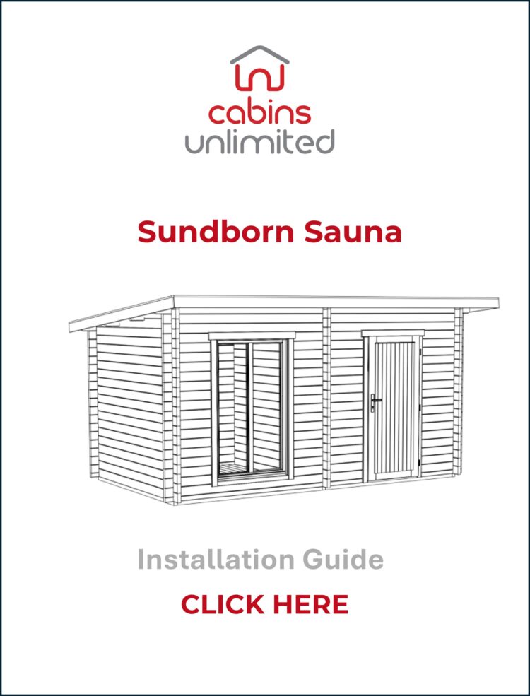 Sundborn Sauna From Cabins Unlimited Installation Guide