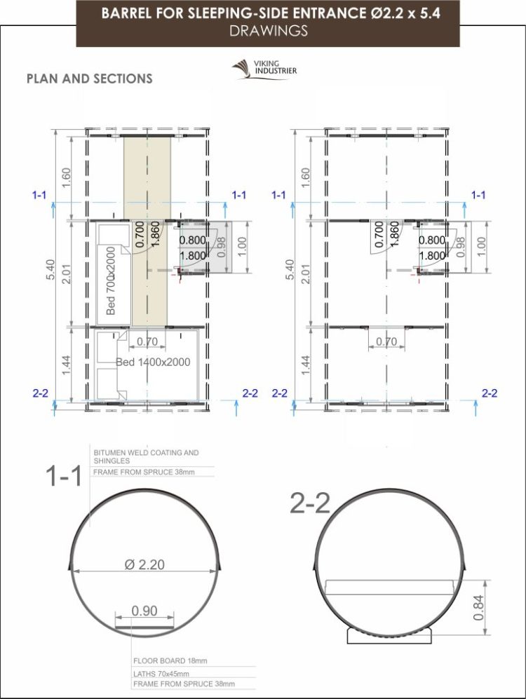 Barrel For Sleeping Side Entrance. Drawings